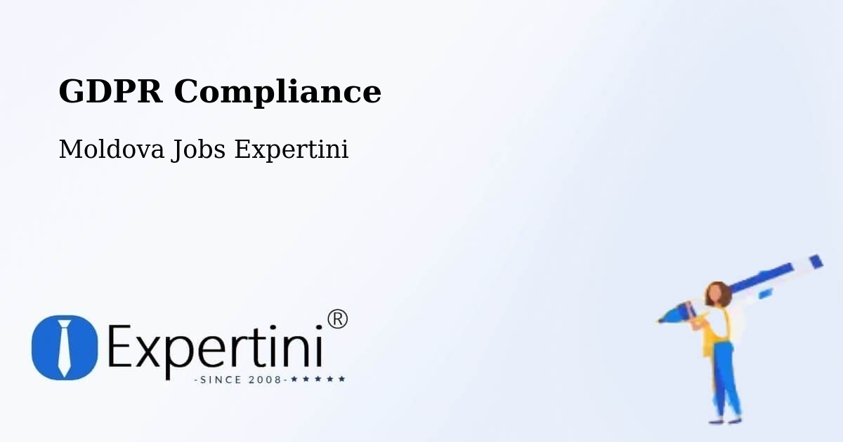 EU GDPR Compliance Statement – Moldova - Moldova Jobs Expertini