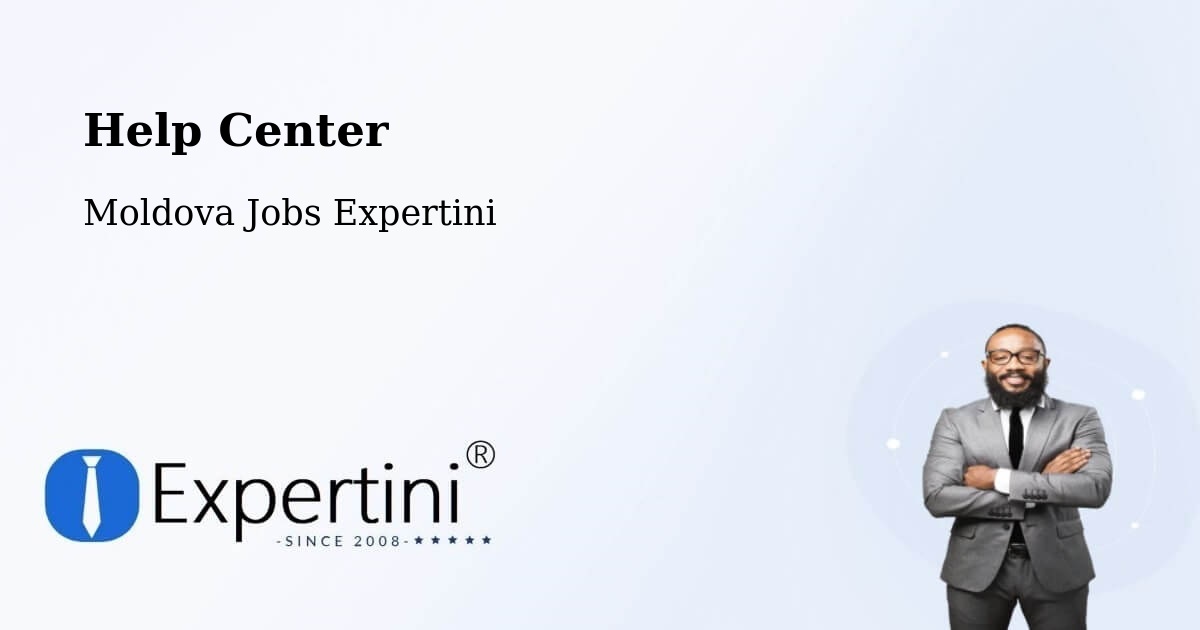 Help Center – Moldova - Moldova Jobs Expertini