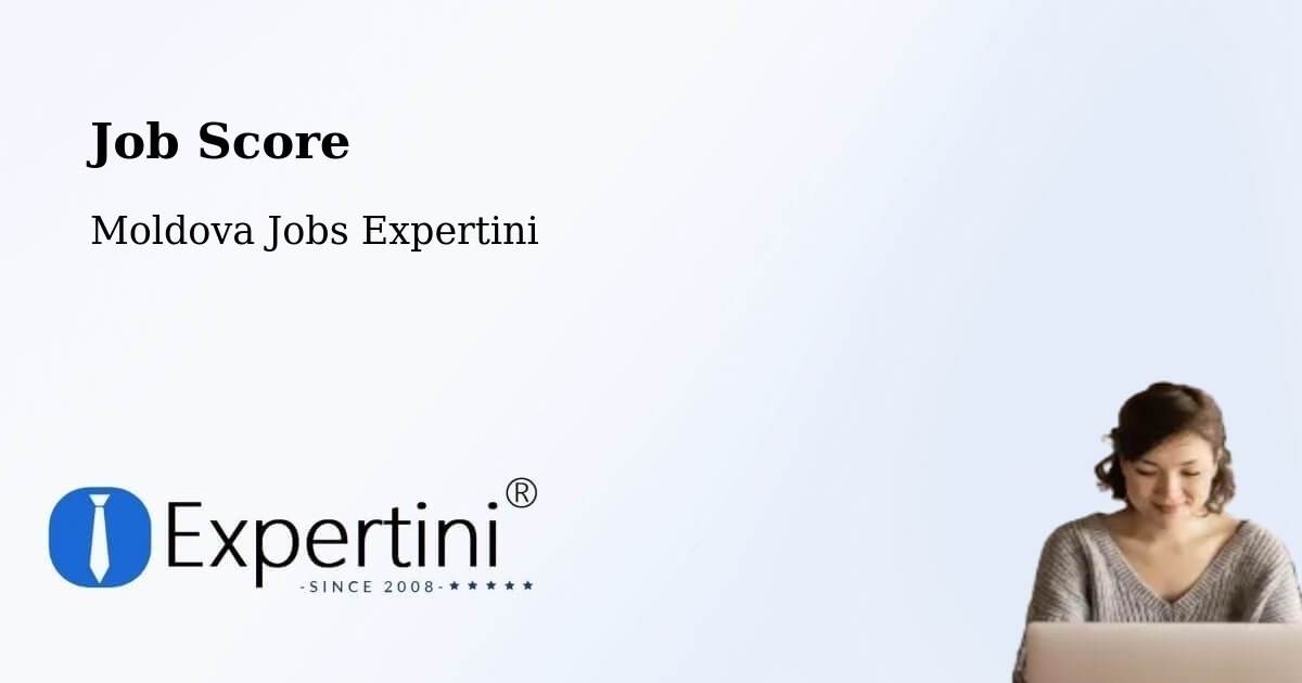 Job Score & Job Description Score Tool – Moldova - Moldova Jobs Expertini